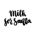The hand-drawing quote: Milk for Santa