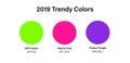 2019 trendy colors illustation - ufo green, proton purple, plastic pink. Vector circles with bright popular 2019 color samples for