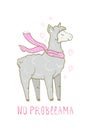 Trendy Cute funny Llama - no probllama. Lovable lama vector drawing. Sticker, greeting cards, romantic