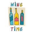 Trendy vector illustration with wine alcohol bottle and glass of red wine, white wine. Wine time lettering phrase. Print Royalty Free Stock Photo