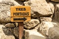 Tres portadas sign. Machu Picchu, Cusco, Peru, South America. Royalty Free Stock Photo