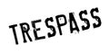 Trespass rubber stamp