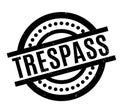 Trespass rubber stamp