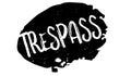 Trespass rubber stamp