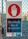 Trespassers Will Be Prosecuted Sign