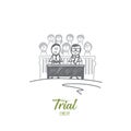 Trial concept. Hand drawn isolated vector