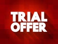 Trial Offer text quote, concept background Royalty Free Stock Photo