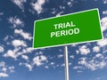 trial period traffic sign on blue sky Royalty Free Stock Photo