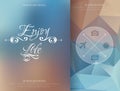 Triangle and blured abstract background and lettering Enjoy your life. Vector geometrical blue and brown pattern