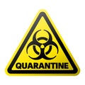 Triangular yellow and black QUARANTINE warning sign with biohazard symbol