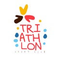 Triathlon sport club logo. Colorful hand drawn illustration
