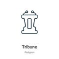 Tribune outline vector icon. Thin line black tribune icon, flat vector simple element illustration from editable religion concept