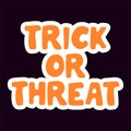 trick or threat text vector illustration