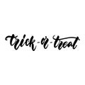 Trick or treat - hand drawn halloween lettering quote isolated on the white background. Fun brush ink inscription for photo overla Royalty Free Stock Photo