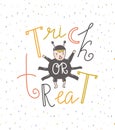 Trick or treat lettering greeting card. Vector holiday background. Royalty Free Stock Photo