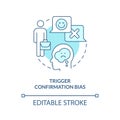 Trigger confirmation bias turquoise concept icon