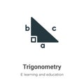 Trigonometry vector icon on white background. Flat vector trigonometry icon symbol sign from modern e learning and education