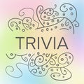 Trivia Colorful Muted Gradient Doodle Design Element Text Royalty Free Stock Photo