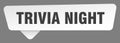 trivia night sign. trivia night white sticker isolated on gray background Royalty Free Stock Photo