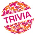 Trivia Pink Orange Circular Lines Painting Badge Style