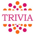 Trivia Pink Orange Dots Circular