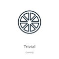 Trivial icon. Thin linear trivial outline icon isolated on white background from gaming collection. Line vector trivial sign,