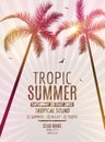 Tropic Summer Beach Party. Tropic Summer vacation and travel. Tropical poster colorful background and palm exotic island Royalty Free Stock Photo