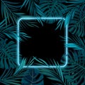 Tropical glowing neon frame. Dark night jungle palm leaves. Summer vector background illustration.