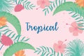 Tropical leaves exotics flowers hibiscus palm leaf lettering