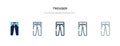 Trouser icon in different style vector illustration. two colored and black trouser vector icons designed in filled, outline, line