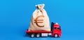 The truck is carrying a huge euro money bag. Great investment. Anti-crisis measures of government. Attracting large funds