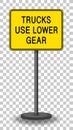 Trucks use lower gear warning sign isolated on transparent background Royalty Free Stock Photo