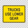 Trucks use lower gear warning sign isolated on transparent background Royalty Free Stock Photo