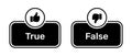 True and False buttons with like and dislike symbols in black colour