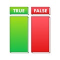 True or False check mark. Red and green colors. Vector stock illustration.