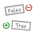 True and false grunge rubber stamp isolated on white background. Minus and Plus signs in the circle. Flat design Royalty Free Stock Photo