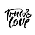 true love. beautiful Hand drawn lettering isolated on white background. design holiday greeting card and invitation Royalty Free Stock Photo