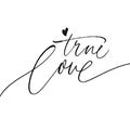 True love phrase with simple heart. Vector modern brush calligraphy. Love quote. Royalty Free Stock Photo
