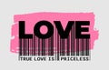 True Love is Priceless - Slogan Barcode. Vector. Royalty Free Stock Photo