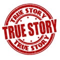 True story grunge rubber stamp Royalty Free Stock Photo