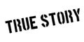 True Story rubber stamp Royalty Free Stock Photo