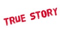 True Story rubber stamp Royalty Free Stock Photo