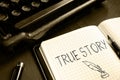 True Story is shown using the text Royalty Free Stock Photo