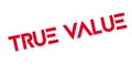 True Value rubber stamp Royalty Free Stock Photo