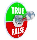 True Vs False Toggle Switch Choose Honesty Sincerity