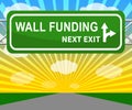Trump Gofundme Political Fund For Usa Mexico Wall Financing - 3d Illustration
