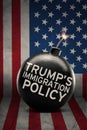 Trump`s Immigration Policy word on bomb Royalty Free Stock Photo