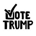 Trump Vote 2020.US American presidential election 2020.Vector outline lettering isolated.Vote word with check mark symbol.