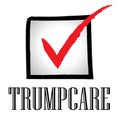 Trumpcare Or Trump Care Health Repeal Of Obamacare - 2d Illustration