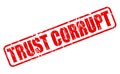TRUST CORRUPT red stamp text Royalty Free Stock Photo